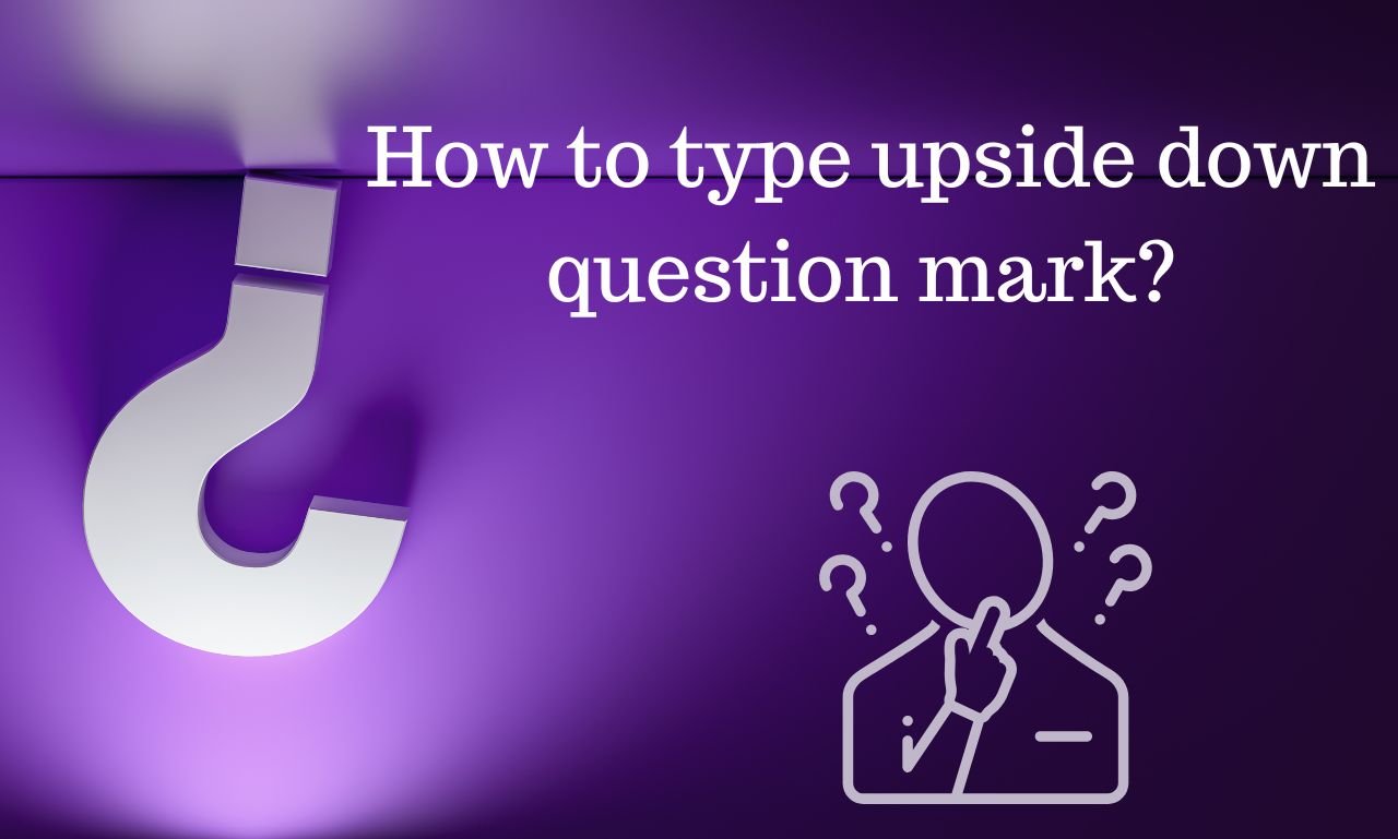 how to type upside down question mark