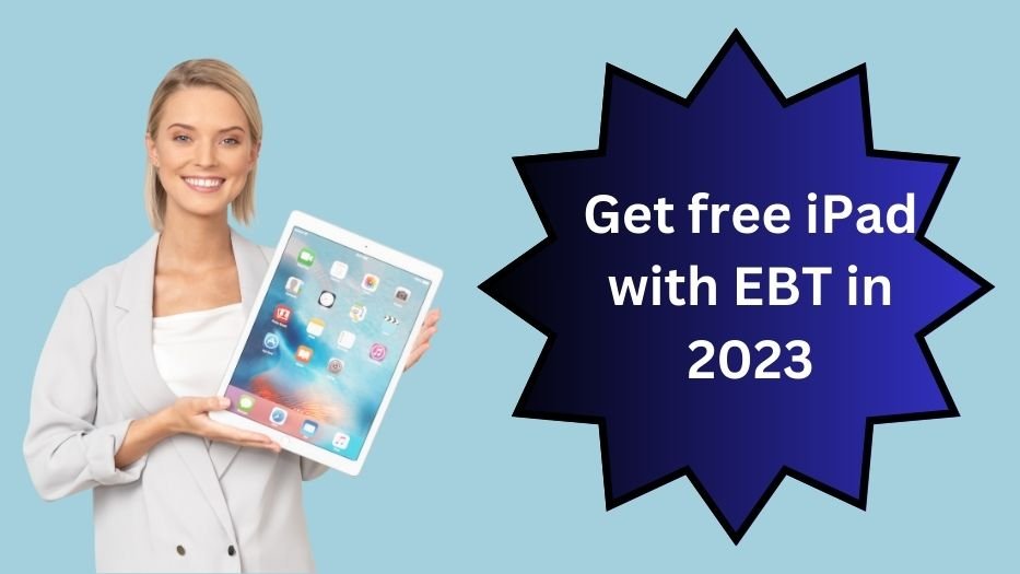 free iPad with EBT card